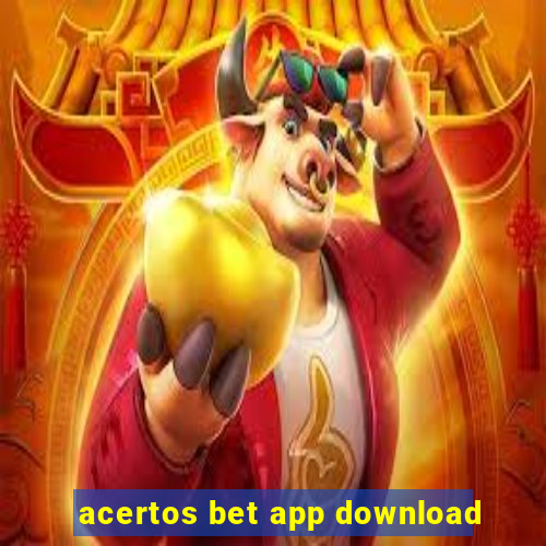 acertos bet app download